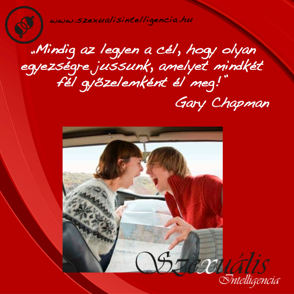 Mindig az legyen a cél ... Gary Chapman idézet